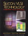 Silicon VLSI Technology: Fundamentals, Practice, and Modeling (Prentice Hall Electronics and VLSI Series) Cover Image
