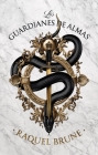 Guardianes de Almas, Los By Raquel Brune Cover Image