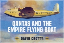 QANTAS and the Empire Flying Boat Cover Image