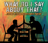 What Do I Say about That?: Coping with an Incarcerated Parent Cover Image