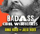Badass Civil War Beards Cover Image