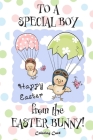 To A Special Boy from the Easter Bunny! (Coloring Card): (Personalized Card) Easter Messages, Greetings, & Poems for Children! By Florabella Publishing Cover Image