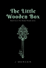 The Little Wooden Box (Book 2 of the Shady Woods series) Cover Image