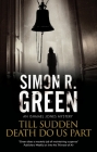 Till Sudden Death Do Us Part (Ishmael Jones Mystery #7) By Simon R. Green Cover Image