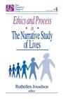 Ethics and Process in the Narrative Study of Lives Cover Image