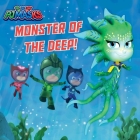 Monster of the Deep! (PJ Masks) By Maggie Testa (Adapted by) Cover Image