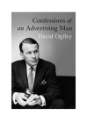 Confessions of an Advertising Man By David Ogilvy, Sir Alan Parker (Foreword by) Cover Image