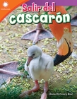 Salir del Cascarón (Hatching a Chick) (Smithsonian Readers) Cover Image