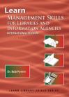 Learn Management Skills for Libraries and Information Agencies (International Edition): (Library Education Series) (Learn Library Skills #5) By Bob Pymm Cover Image