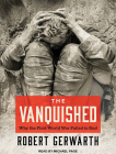 The Vanquished: Why the First World War Failed to End Cover Image