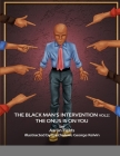 The Black Man's Intervention Vol 2: The Onus Is On You Cover Image