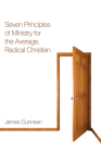 Seven Principles of Ministry for the Average, Radical Christian Cover Image
