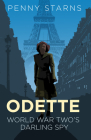 Odette: World War Two's Darling Spy (Espionage) Cover Image