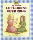 My Book of Little House Paper Dolls (Little House Merchandise) By Laura Ingalls Wilder, Renee Graef (Illustrator) Cover Image