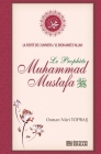 La Fierté de l'Univers: Le bien-aimé d'Allah, Le Prophète Muhammad Mustafa (pbsl) By Osman Nurİ Topbas Cover Image