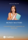 Money matters: Finanzielle Bildung für Jugendliche und deren Eltern Cover Image