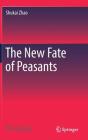 The New Fate of Peasants By Shukai Zhao Cover Image