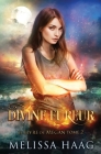 Divine fureur By Melissa Haag, Mylène Régnier (Translator) Cover Image