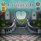 Surviving Cancerland Lib/E: Intuitive Aspects of Healing By Kathleen O'Keefe-Kanavos Cover Image