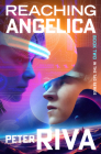 Reaching Angelica (The Tag Series) By Peter Riva Cover Image