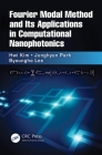 Fourier Modal Method and Its Applications in Computational Nanophotonics Cover Image