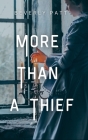 More Than a Thief By Beverly Patt Cover Image