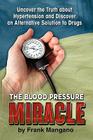 The Blood Pressure Miracle Cover Image