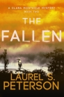The Fallen: A Clara Montague Mystery By Laurel S. Peterson, MA Cover Image