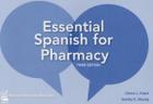 Essential Spanish for Pharmacists By Glenn L. Kisch, Ashley E. Moody Cover Image