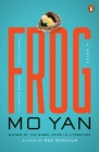 Frog: A Novel By Mo Yan, Howard Goldblatt (Translated by) Cover Image