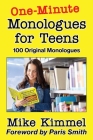 One-Minute Monologues for Teens: 100 Original Monologues (Young Actor #5) By Mike Kimmel, Paris Smith (Foreword by) Cover Image