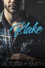 Blake By Victoria H. Smith Cover Image