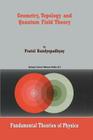 Geometry, Topology and Quantum Field Theory (Fundamental Theories of Physics #130) Cover Image