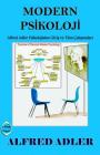 Modern Psikoloji: Alfred Adler Psikolojisine Giris Ve Tum Calismalari Cover Image