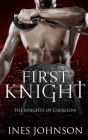 First Knight By Ines Johnson Cover Image