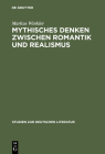 Mythisches Denken zwischen Romantik und Realismus (Studien Zur Deutschen Literatur #138) By Markus Winkler Cover Image