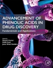 Advancement of Phenolic Acids in Drug Discovery: Fundamentals and Applications Cover Image