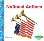 National Anthem By Julie Murray Cover Image