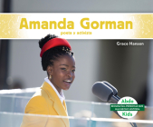 Amanda Gorman: Poeta Y Activista (Amanda Gorman: Poet & Activist): Poeta Y Activista (Poet & Activist) By Grace Hansen Cover Image