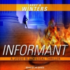 Informant Lib/E By Xe Sands (Read by), Larry a. Winters Cover Image