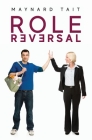 Role Reversal By Maynard Tait Cover Image