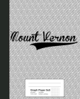 Graph Paper 5x5: MOUNT VERNON Notebook Cover Image