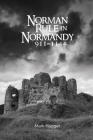 Norman Rule in Normandy, 911-1144 By Mark Hagger Cover Image