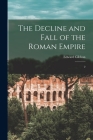 The Decline and Fall of the Roman Empire: 2 Cover Image