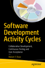 Software Development Activity Cycles: Collaborative Development, Continuous Testing and User Acceptance Cover Image
