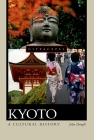 Kyoto: A Cultural History (Cityscapes) By John Dougill Cover Image