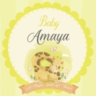 Baby Amaya A Simple Book of Firsts: A Baby Book and the Perfect Keepsake Gift for All Your Precious First Year Memories and Milestones By Bendle Publishing Cover Image