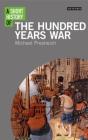 A Short History of the Hundred Years War (Short Histories) By Michael Prestwich Cover Image