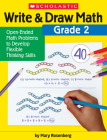 Write & Draw Math: Grade 2: Open-Ended Math Problems to Develop Flexible Thinking Skills Cover Image
