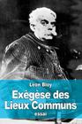 Exégèse des Lieux Communs By Leon Bloy Cover Image